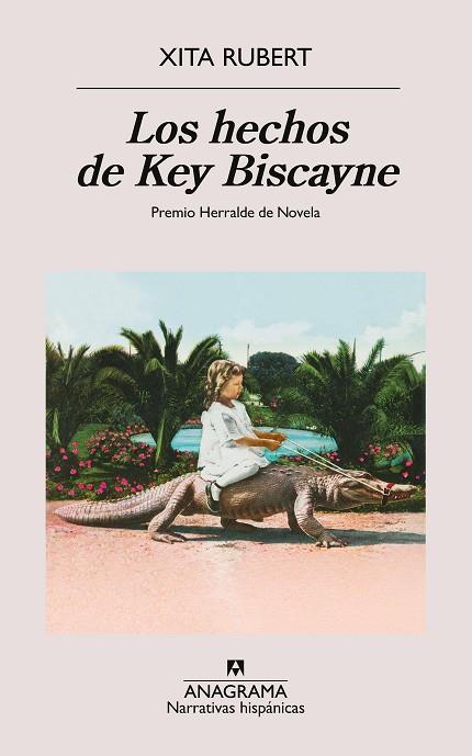 LOS HECHOS DE KEY BISCAYNE | 9788433927538 | RUBERT, XITA | Llibres Parcir | Llibreria Parcir | Llibreria online de Manresa | Comprar llibres en català i castellà online