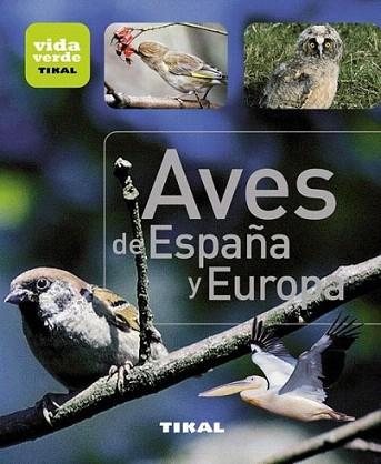 Aves de España y Europa | 9788499281407 | Varios autores | Llibres Parcir | Llibreria Parcir | Llibreria online de Manresa | Comprar llibres en català i castellà online