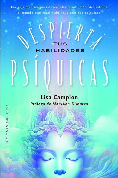 DESPIERTA TUS HABILIDADES PSÍQUICAS | 9788411721561 | CAMPION, LISA/DIMARCO, MARYANN | Llibres Parcir | Librería Parcir | Librería online de Manresa | Comprar libros en catalán y castellano online