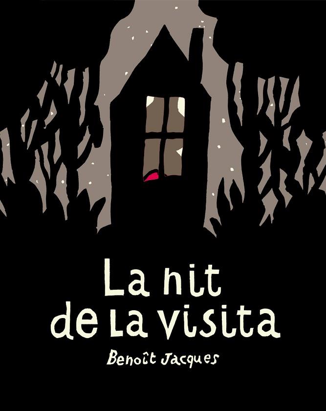 LA NIT DE LA VISITA | 9788417555634 | JACQUES, BENOÎT | Llibres Parcir | Llibreria Parcir | Llibreria online de Manresa | Comprar llibres en català i castellà online