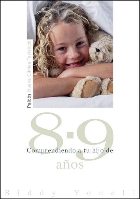 COMPRENDIEDO A TU HIJO DE 8 9 AÑOS | 9788449324666 | BIDDY YOUELL | Llibres Parcir | Llibreria Parcir | Llibreria online de Manresa | Comprar llibres en català i castellà online