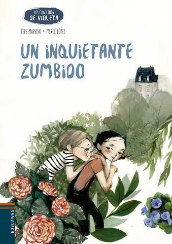 CUADERNOS DE VIOLETA 4. UN INQUIETANTE ZUMBIDO | 9788414001998 | MAESTRO SARRIÓN, JOSE LUIS | Llibres Parcir | Llibreria Parcir | Llibreria online de Manresa | Comprar llibres en català i castellà online