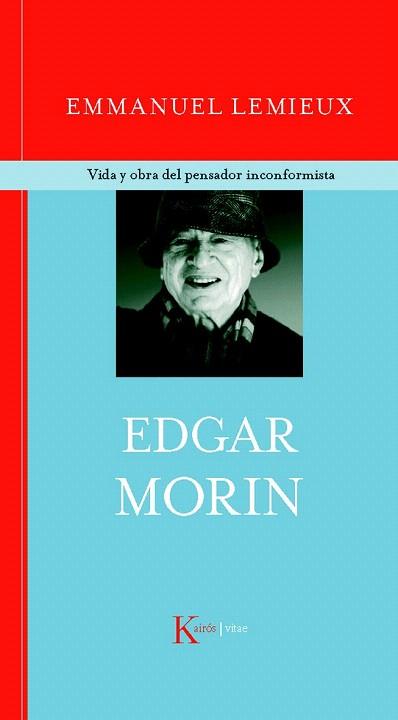 EDGAR MORIN vida y obra del pensador inconformista | 9788472458888 | EMMANUEL LEMIEUX | Llibres Parcir | Llibreria Parcir | Llibreria online de Manresa | Comprar llibres en català i castellà online