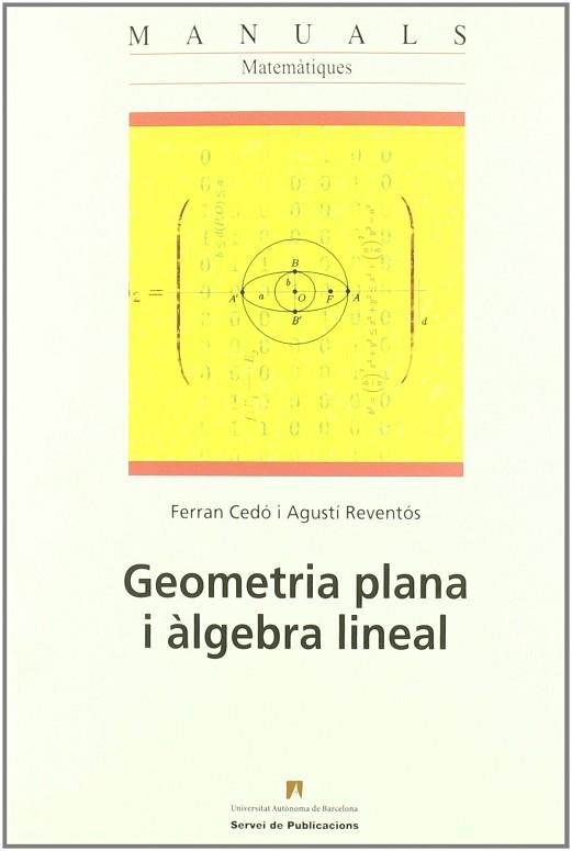 GEOMETRIA PLANA I ?LGEBRA LINEAL | 9788449023675 | CED?, FERRAN | Llibres Parcir | Llibreria Parcir | Llibreria online de Manresa | Comprar llibres en català i castellà online