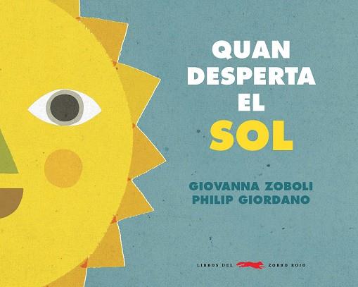 QUAN EL SOL DESPERTA | 9788494990465 | ZOBOLI, GIOVANNA | Llibres Parcir | Llibreria Parcir | Llibreria online de Manresa | Comprar llibres en català i castellà online