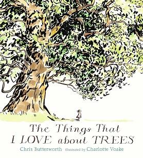 THE THINGS I LOVE ABOUT TREES | 9781406349405 | BUTTERWORTH/ VO | Llibres Parcir | Llibreria Parcir | Llibreria online de Manresa | Comprar llibres en català i castellà online