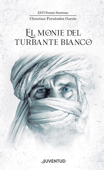 EL MONJE DEL TURBANTE BLANCO | 9788426148216 | FERNÁNDEZ GARCÍA, CHRISTIAN | Llibres Parcir | Llibreria Parcir | Llibreria online de Manresa | Comprar llibres en català i castellà online