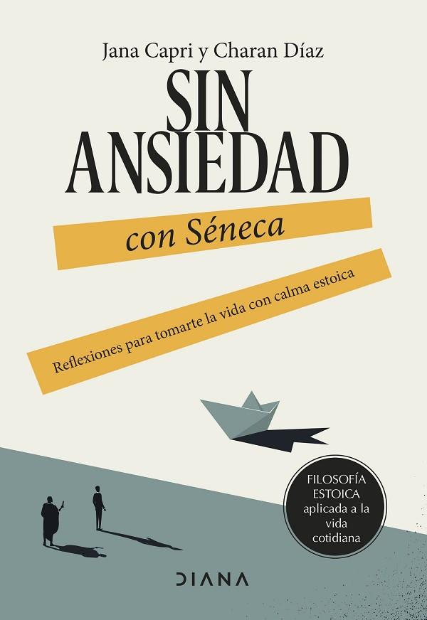 SIN ANSIEDAD CON SÉNECA | 9788411191517 | CAPRI, JANA/DÍAZ ARQUILLO, CHARAN | Llibres Parcir | Llibreria Parcir | Llibreria online de Manresa | Comprar llibres en català i castellà online