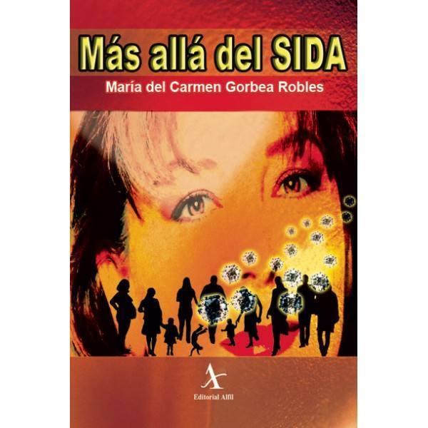 MÁS ALLÁ DEL SIDA | PODI72951 | GORBEA ROBLES  MARÍA DEL CARMEN | Llibres Parcir | Llibreria Parcir | Llibreria online de Manresa | Comprar llibres en català i castellà online