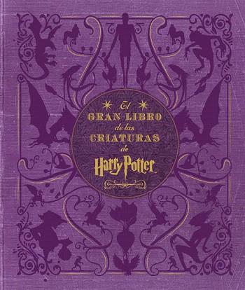 EL GRAN LIBRO DE LAS CRIATURAS DE HARRY POTTER | 9788467916898 | REVENSON,JODY | Llibres Parcir | Llibreria Parcir | Llibreria online de Manresa | Comprar llibres en català i castellà online