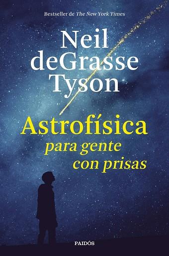 ASTROFÍSICA PARA GENTE CON PRISAS | 9788449333934 | TYSON, NEIL DEGRASSE | Llibres Parcir | Llibreria Parcir | Llibreria online de Manresa | Comprar llibres en català i castellà online