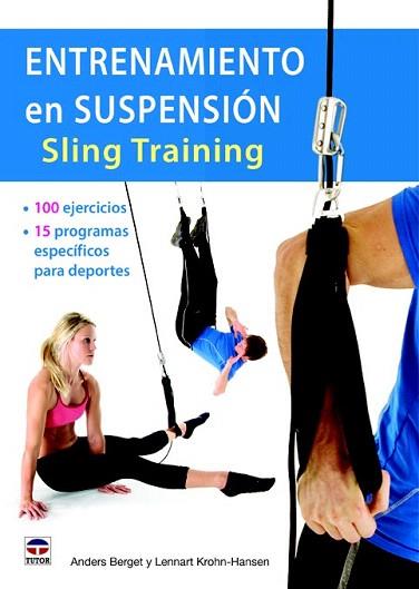 ENTRENAMIENTO EN SUSPENSIÓN SLING TRAINING | 9788479029760 | BERGET, ANDERS/KROHN-HANSEN, LENNART | Llibres Parcir | Llibreria Parcir | Llibreria online de Manresa | Comprar llibres en català i castellà online