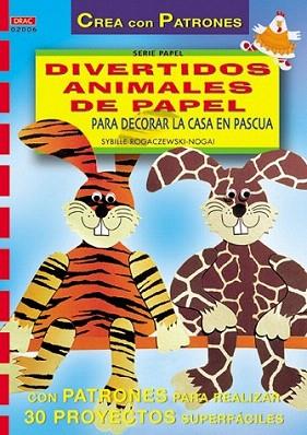 DIVERTIDOS ANIMALES DE PAPEL | 9788495873255 | ROGACZEWSKI-NOGAI | Llibres Parcir | Llibreria Parcir | Llibreria online de Manresa | Comprar llibres en català i castellà online