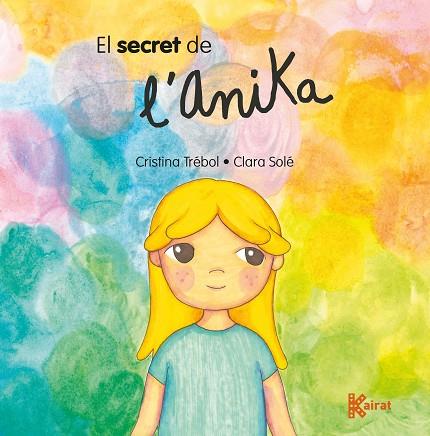 EL SECRET DE L'ANIKA | 9788419476098 | TRÉBOL, CRISTINA | Llibres Parcir | Llibreria Parcir | Llibreria online de Manresa | Comprar llibres en català i castellà online