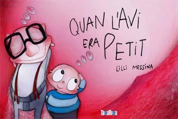 QUAN L'AVI ERA PETIT | 9788492696888 | MESSINA, LILLI | Llibres Parcir | Llibreria Parcir | Llibreria online de Manresa | Comprar llibres en català i castellà online