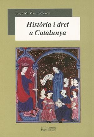 HISTORIA I DRET A CATALUNYA | 9788497790499 | MAS I SOLENCH | Llibres Parcir | Librería Parcir | Librería online de Manresa | Comprar libros en catalán y castellano online