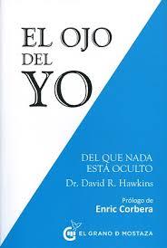 OJO DEL YO,EL | 9788494531774 | HAWKINS,DAVID R | Llibres Parcir | Llibreria Parcir | Llibreria online de Manresa | Comprar llibres en català i castellà online