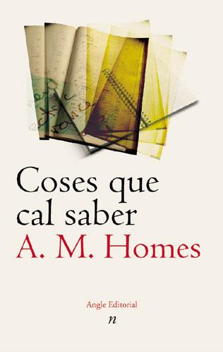 COSES QUE CAL SABER | 9788496103481 | A M HOMES | Llibres Parcir | Llibreria Parcir | Llibreria online de Manresa | Comprar llibres en català i castellà online