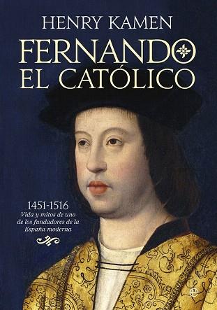 FERNANDO EL CATÓLICO | 9788490605028 | KAMEN, HENRY | Llibres Parcir | Llibreria Parcir | Llibreria online de Manresa | Comprar llibres en català i castellà online