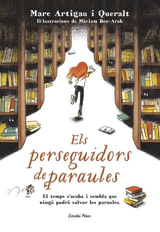 ELS PERSEGUIDORS DE PARAULES | 9788491370703 | MARC ARTIGAU I QUERALT | Llibres Parcir | Llibreria Parcir | Llibreria online de Manresa | Comprar llibres en català i castellà online