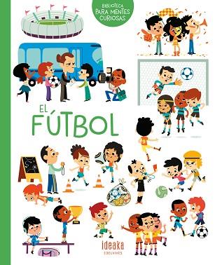 EL FÚTBOL | 9788414016657 | SARRAZIN, AURÉLIE | Llibres Parcir | Llibreria Parcir | Llibreria online de Manresa | Comprar llibres en català i castellà online