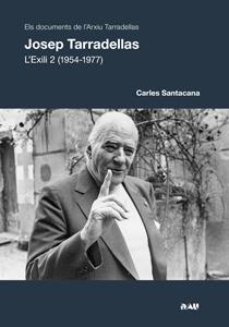 JOSEP TARRADELLAS. L'EXILI 2 (1954-1977) | 9788494103193 | SANTACANA TORRES, CARLES | Llibres Parcir | Llibreria Parcir | Llibreria online de Manresa | Comprar llibres en català i castellà online