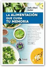 LA ALIMENTACIÓN QUE CUIDA TU MEMORIA | 9788497359009 | JUDI ZUCKER/SHARI ZUCKER | Llibres Parcir | Llibreria Parcir | Llibreria online de Manresa | Comprar llibres en català i castellà online