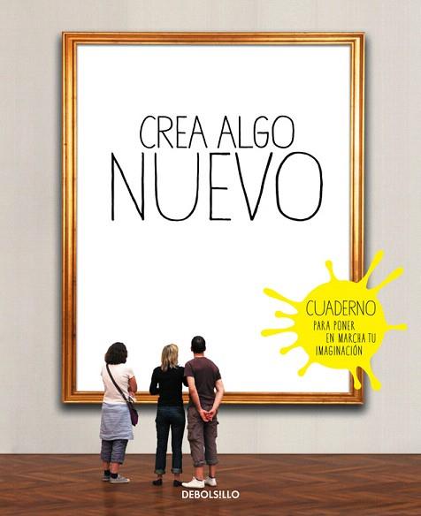 CREA ALGO NUEVO | 9788490628317 | CHAILLOUS, ELOIDE | Llibres Parcir | Llibreria Parcir | Llibreria online de Manresa | Comprar llibres en català i castellà online