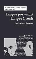 LENGUA POR VENIR | 9788474267600 | HELENE CIXOUS JACQUES DERRIDA | Llibres Parcir | Llibreria Parcir | Llibreria online de Manresa | Comprar llibres en català i castellà online