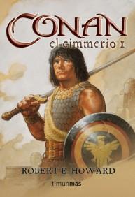 CONAN EL CIMMERIO I | 9788448034313 | ROBERT E HOWARD | Llibres Parcir | Llibreria Parcir | Llibreria online de Manresa | Comprar llibres en català i castellà online