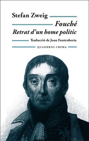 FOUCHE RETRAT D'UN HOME POLITIC | 9788477274124 | ZWEIG | Llibres Parcir | Llibreria Parcir | Llibreria online de Manresa | Comprar llibres en català i castellà online