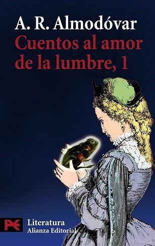 CUENTOS AL AMOR DE LA LUMBRE, 1 | 9788420698854 | RODRÍGUEZ ALMODÓVAR, ANTONIO | Llibres Parcir | Librería Parcir | Librería online de Manresa | Comprar libros en catalán y castellano online