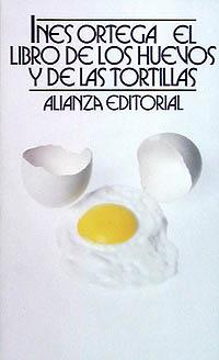 EL LIBRO DE LOS HUEVOS Y DE LAS TORTILLAS | 9788420601595 | INES ORTEGAS | Llibres Parcir | Llibreria Parcir | Llibreria online de Manresa | Comprar llibres en català i castellà online