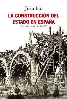 LA CONSTRUCCIÓN DEL ESTADO EN ESPAÑA | 9788491814672 | PRO, JUAN | Llibres Parcir | Llibreria Parcir | Llibreria online de Manresa | Comprar llibres en català i castellà online