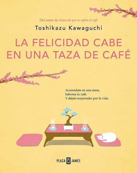 LA FELICIDAD CABE EN UNA TAZA DE CAFÉ (ANTES DE QUE SE ENFRÍE EL CAFÉ 2) | 9788401030178 | KAWAGUCHI, TOSHIKAZU | Llibres Parcir | Llibreria Parcir | Llibreria online de Manresa | Comprar llibres en català i castellà online