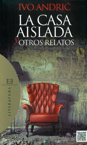 LA CASA AISLADA Y OTROS RELATOS | 9788490550939 | ANDRIC IVO | Llibres Parcir | Llibreria Parcir | Llibreria online de Manresa | Comprar llibres en català i castellà online