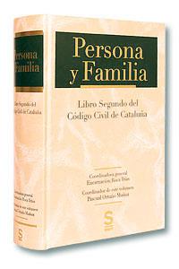 Persona y Familia. Libro II del Código Civil Catalán | 9788492995721 | Ametlla Culí, Jaume/Bayo Delgado, Joaquín/Bosch Capdevila, Esteve/Cabello Guilera, Àngels/Casas Vall | Llibres Parcir | Llibreria Parcir | Llibreria online de Manresa | Comprar llibres en català i castellà online