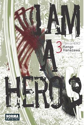 I AM A HERO 3 | 9788467913095 | HANAZAWA, KENGO | Llibres Parcir | Llibreria Parcir | Llibreria online de Manresa | Comprar llibres en català i castellà online