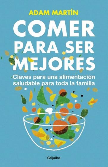 COMER PARA SER MEJORES | 9788425350665 | MARTIN,ADAM | Llibres Parcir | Llibreria Parcir | Llibreria online de Manresa | Comprar llibres en català i castellà online