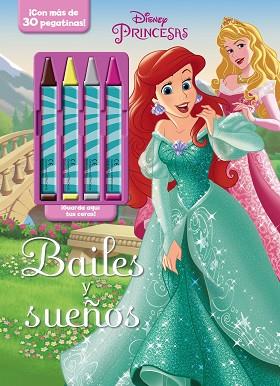 DISNEY PRINCESAS. BAILES Y SUEÑOS | 9788499517667 | DISNEY | Llibres Parcir | Llibreria Parcir | Llibreria online de Manresa | Comprar llibres en català i castellà online