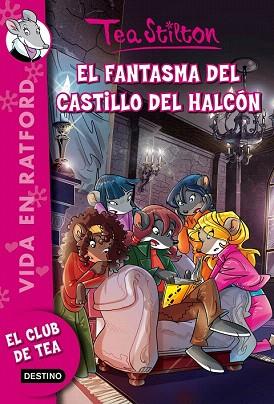 VIDA EN RATFORD 17. EL FANTASMA DEL CASTILLO DEL HALCÓN | 9788408146490 | TEA STILTON | Llibres Parcir | Llibreria Parcir | Llibreria online de Manresa | Comprar llibres en català i castellà online