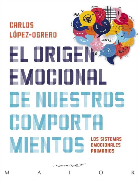 EL ORIGEN EMOCIONAL DE NUESTROS COMPORTAMIENTOS. LOS SISTEMAS EMOCIONALES PRIMAR | 9788433032911 | LÓPEZ-OBRERO CARMONA, CARLOS | Llibres Parcir | Llibreria Parcir | Llibreria online de Manresa | Comprar llibres en català i castellà online