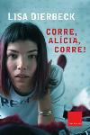 CORRE ALICIA CORRE | 9788466403757 | DIERBECK LISA | Llibres Parcir | Llibreria Parcir | Llibreria online de Manresa | Comprar llibres en català i castellà online