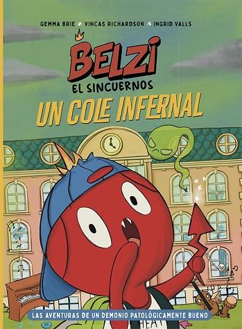 BELZI EL SINCUERNOS 2. UN COLE INFERNAL | 9788426149114 | BRIE, GEMMA/RICHARDSON, VINCAS | Llibres Parcir | Librería Parcir | Librería online de Manresa | Comprar libros en catalán y castellano online