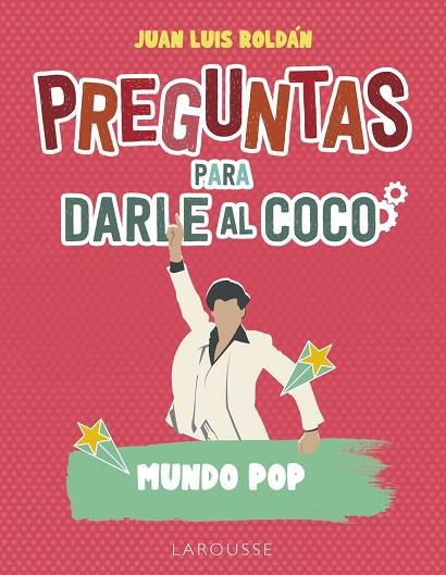 PREGUNTAS PARA DARLE AL COCO. MUNDO POP | 9788419739001 | ROLDÁN CALZADO, JUAN LUIS | Llibres Parcir | Llibreria Parcir | Llibreria online de Manresa | Comprar llibres en català i castellà online