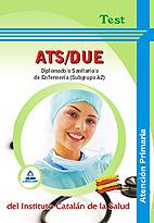 TEST ATS DUE DIPLOMADO SANITARIO ENFERMERIA SUBGR A2 ICS | 9788467635706 | ICS ATENCION PRIMARIA | Llibres Parcir | Librería Parcir | Librería online de Manresa | Comprar libros en catalán y castellano online