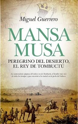 MANSA MUSA, EL REY DE TOMBUCTÚ | 9788417418069 | GUERRERO ANTEQUERA, MIGUEL | Llibres Parcir | Llibreria Parcir | Llibreria online de Manresa | Comprar llibres en català i castellà online