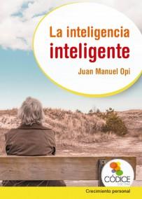 INTELIGENCIA INTELIGENTE. UTILIZA TU INTELIGENCIA A TU FAVOR | PODI111977 | OPI  JUAN MANUEL | Llibres Parcir | Llibreria Parcir | Llibreria online de Manresa | Comprar llibres en català i castellà online