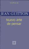 EL NUEVO ARTE DE PENSAR | 9788474905731 | GUITTON | Llibres Parcir | Llibreria Parcir | Llibreria online de Manresa | Comprar llibres en català i castellà online