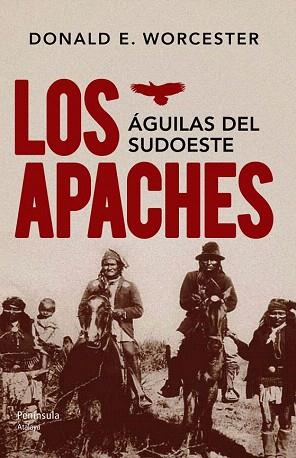 LOS APACHES | 9788499422121 | DONALD E. WORCESTER | Llibres Parcir | Llibreria Parcir | Llibreria online de Manresa | Comprar llibres en català i castellà online